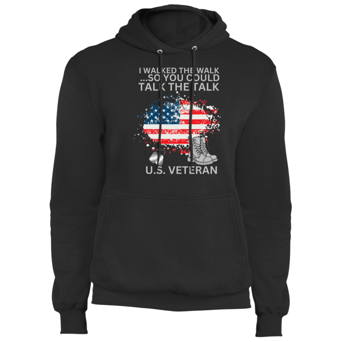 I Walked the Walk So You Could Talk the Talk US Veteran | Apparel of Men's Hoodie | PC78H Core Fleece Pullover Hoodie