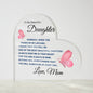 Gift for Daughter "Never Forget That I Love You Forever" Acrylic Heart Plaque | A Precious Keepsake