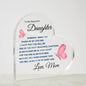 Gift for Daughter "Never Forget That I Love You Forever" Acrylic Heart Plaque | A Precious Keepsake