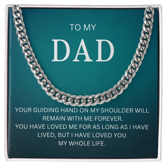 My Dad | Your Guiding Hand - Cuban Link Chain